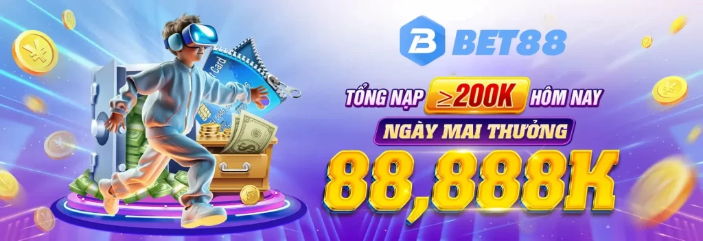 Siêu thưởng lớn nhà cái bet88